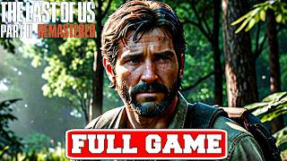 THE LAST OF US PART II REMASTERED PC Gameplay Walkthrough FULL GAME No Commentary (Longplay)