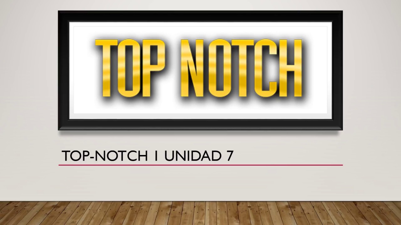 Top notch 1 unit 7 answers My englishlab (Respuestas) YouTube
