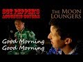 The Beatles - Good Morning Good Morning | Acoustic Cover by the Moon Loungers
