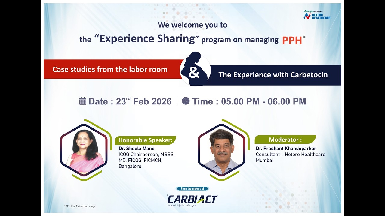 Case studies from the labor room & The Experience with Carbetocin by Dr. Sheela Mane.