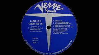 Jameson "Color Him In" 1967 *Windows And Doors*