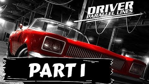 Driver: Parallel Lines | Part 1 of 3 | No Commentary | PS2 | 1080P