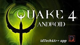 Quake 4 en Android via idTech4A++ app (Gameplay Español)