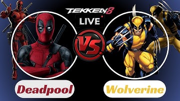 Deadpool vs. Wolverine: Live Stream Tekken 8 #tekken8 #deadpool #marvel