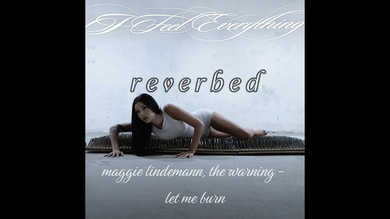 maggie lindemann, the warning - let me burn (slowed & reverb)