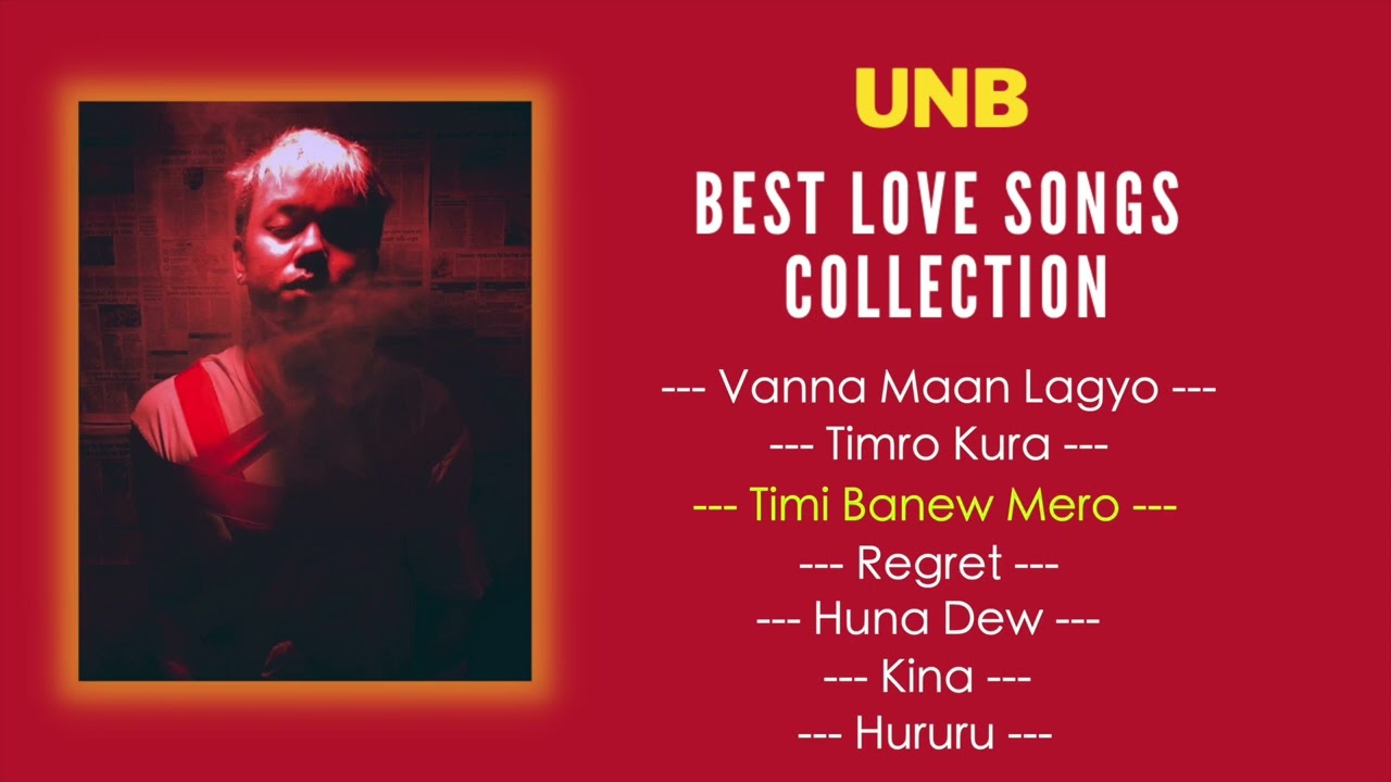 UNB   Best Love Songs Collection  2022  Juke Box