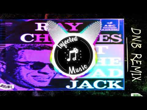 Ray Charles - Hit The Road Jack (Infected Music DnB Remix)