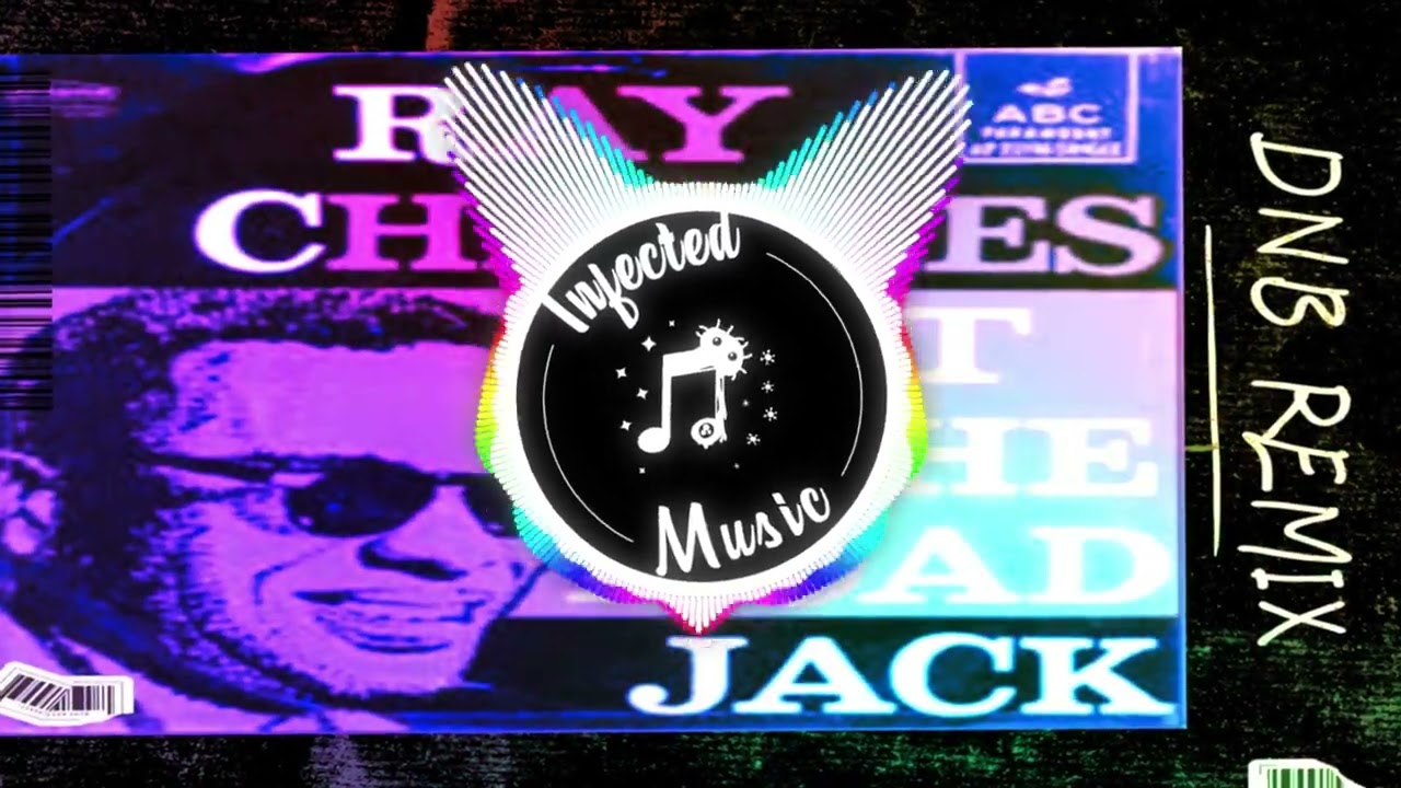 Ray Charles - Hit The Road Jack (Infected Music DnB Remix)