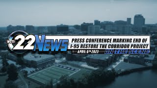 WITN 22 News On the Scene | Press Conference Marking End of I-95 Restore the Corridor Project