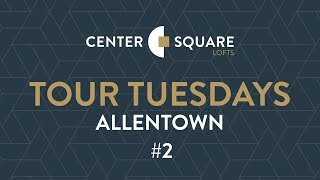 #TourTuesdaysAllentown: Center Square Lofts [2-Bedroom Apartment]