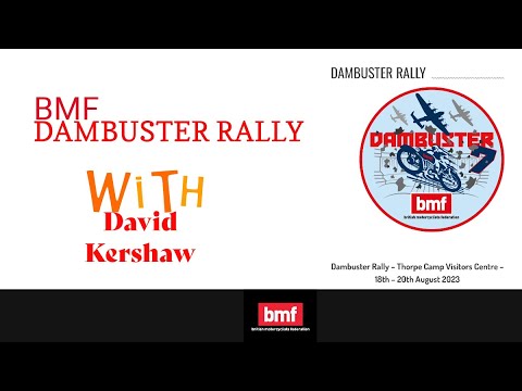 BMF Dambuster Rally 2023 with David Kershaw - YouTube