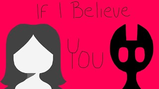 If I believe you |Vent PMV|