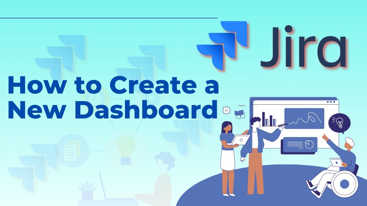 Как создать новую панель мониторинга в Jira | Полное руководство 2025