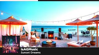 isAGMusic - Sunset Dreams