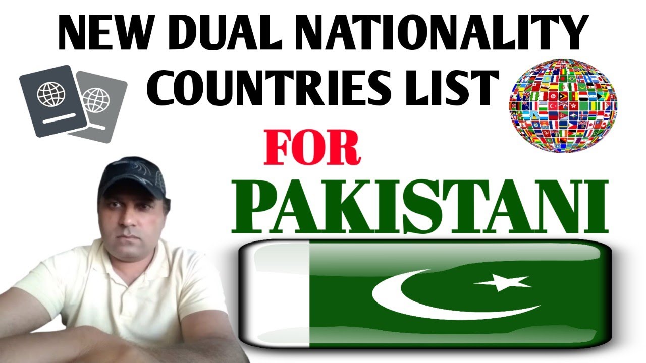 New countries list for Pakistani|Germany dual Nationality for Pakistani|Pakistani dual Nationality
