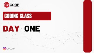 CVCORP   Online   Java Coding Class - Day 1
