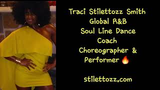Traci Stilettozz Smith Global R&B Soul Line Dance Instructor Choreographer & Performer 🔥