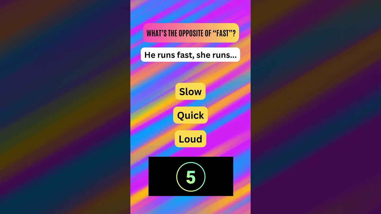What’s the Opposite of “Fast”? 🐢 | Antonym Quiz