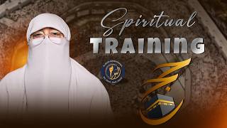 Spiritual Training | Ustazah Nighat Hashmi