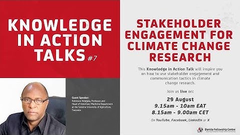 Knowledge In Action Talks #7  Stakeholder Engagement for Climate Change Research