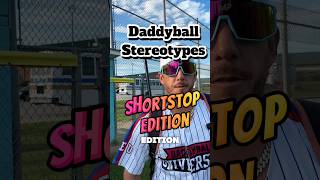 Daddyball Stereotypes ShortStop Edition #baseballcomedy #baseballcoach #daddyball #baseballlife