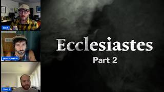 Ecclesiastes | Part 2