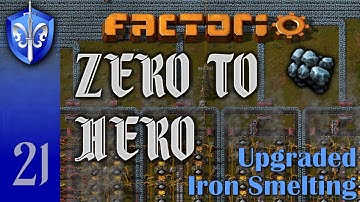 Factorio 1.1 Zero to Hero, Ep 21: UPGRADED IRON SMELTING - Tutorial, Guide, LetsPlay, Walkthrough