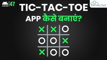 Making Tic Tac Toe Gaming App in Android Studio | Gaming App Kaise Banaye?