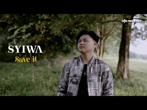 Syiwa Save It Official Lyric Video
