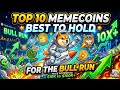 Top 10 Meme Coins to Hold for the Bull Run With MASSIVE Potential, CryptoAl Predictor 
