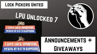 LPU Unlocked 7: Announcements + Giveaways