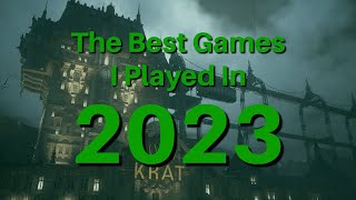 The Best Games I Played in 2023