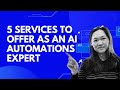 5 services to offer as an ai automations expert in 2024