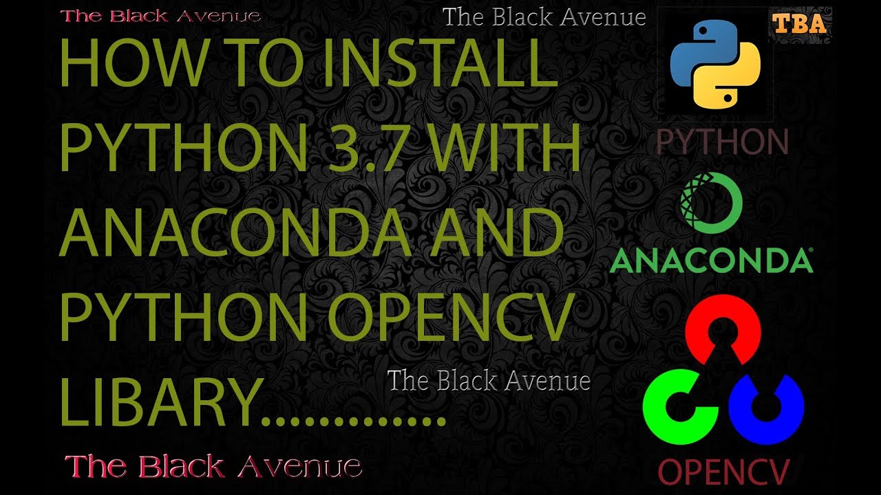 How To Install Python Anaconda Opencv Library Youtube