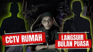 CCTV RUMAH -HANTU BULAN PUASA [KISAH SERAM MALAYSIA]