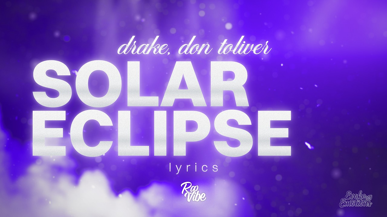 Drake & Don Toliver - SOLAR ECLIPSE (lyrics) 🎧 "Fort Bend, Texas, Katy, Texas, I can't make this up"
