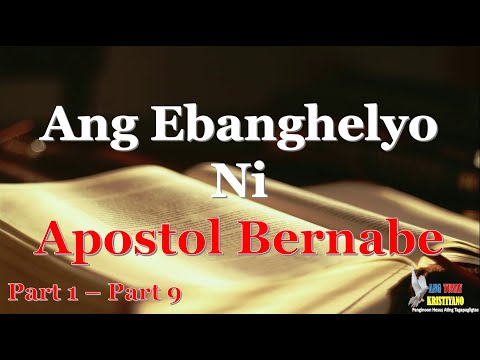 📖Ang Ebanghelyo Ni Apostol BERNABE✝  (👉TAGALOG AUDIO)