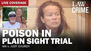 LIVE: Poison in Plain Sight — MA v. Judy Church — Day One