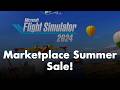 Microsoft Flight Simulator 2024 | Big Marketplace Summer sale on all platforms!