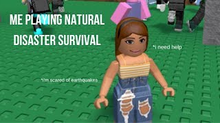 Me playing natural disaster survival - It's Vaye