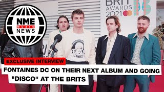 Fontaines DC on their next album and going "disco" | Brit Awards 2021