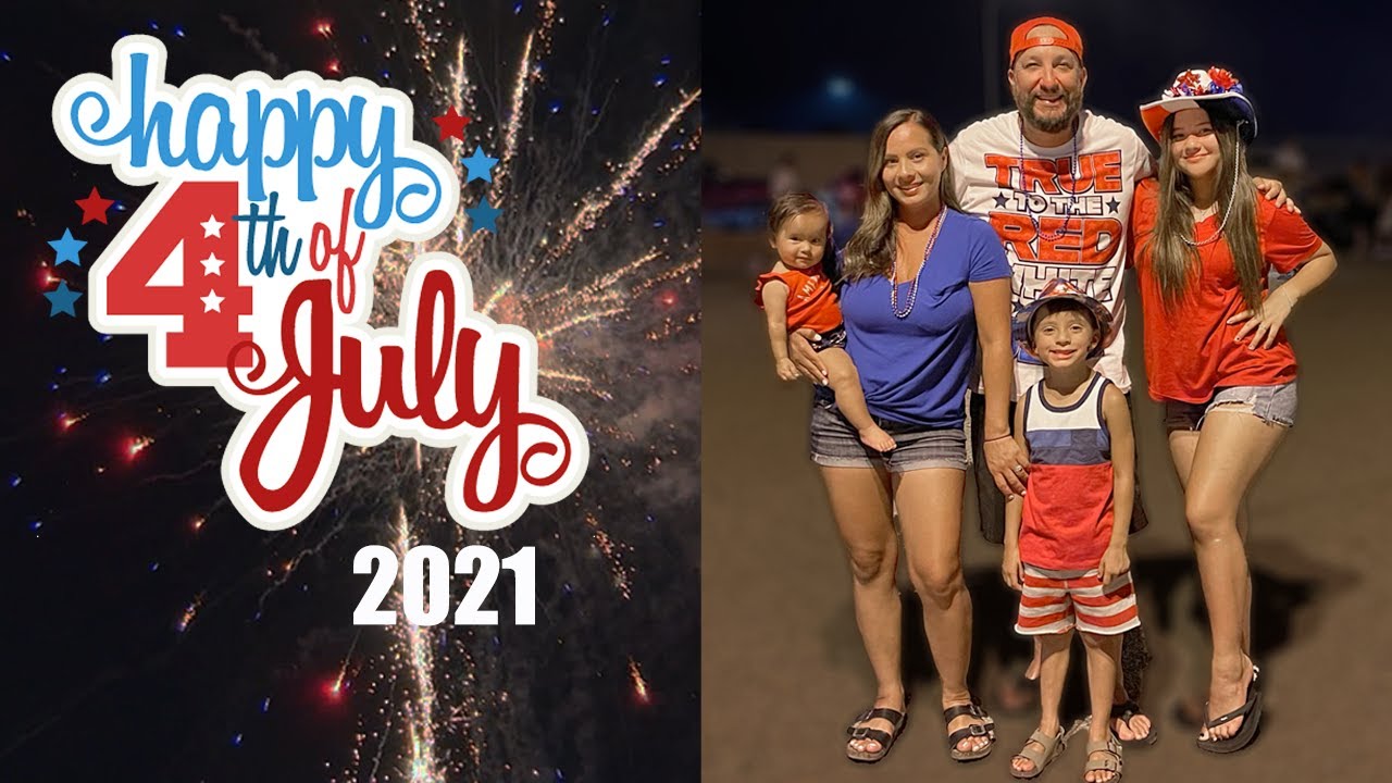 4TH OF JULY 2021 RVG FAM YouTube