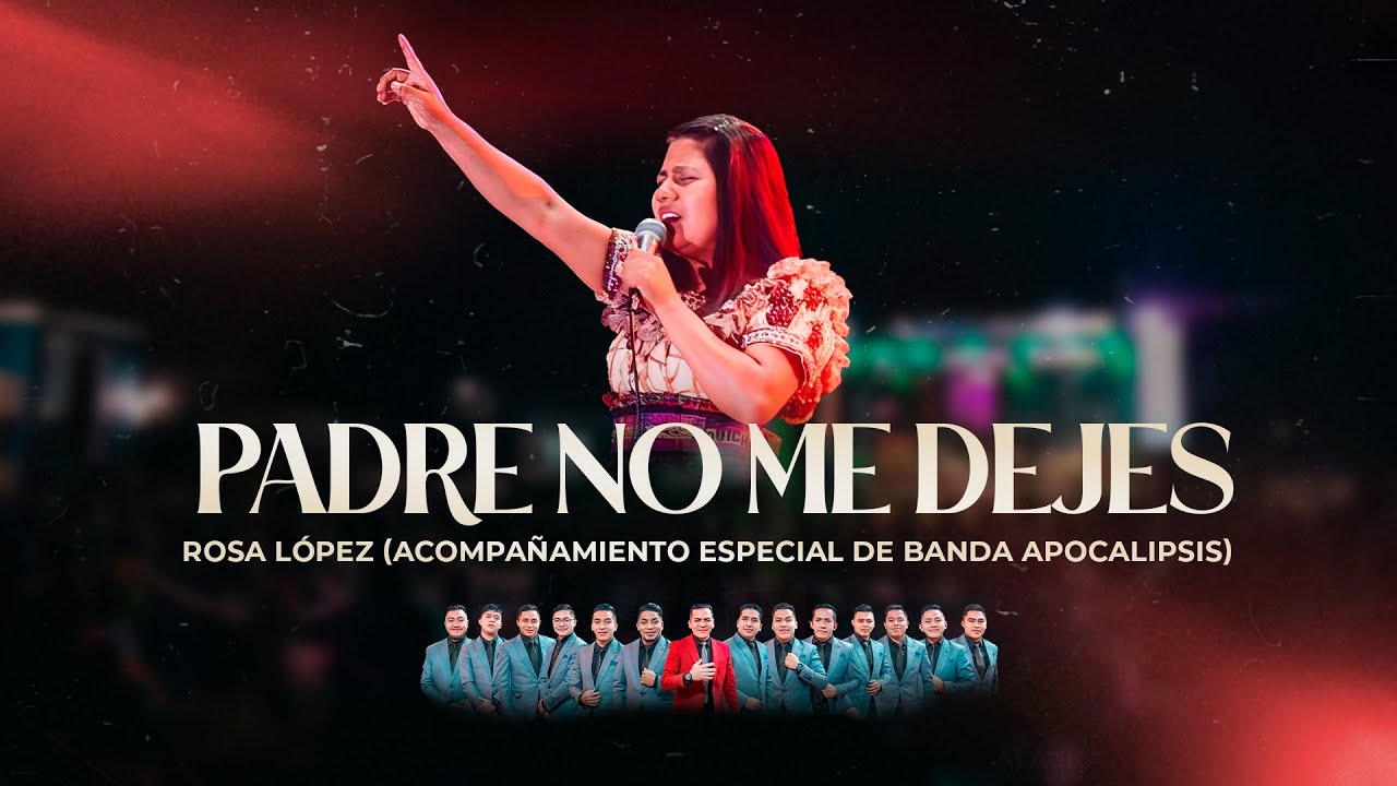 PADRE NO ME DEJES // ROSA LOPEZ // VIDEO OFICIAL 6K