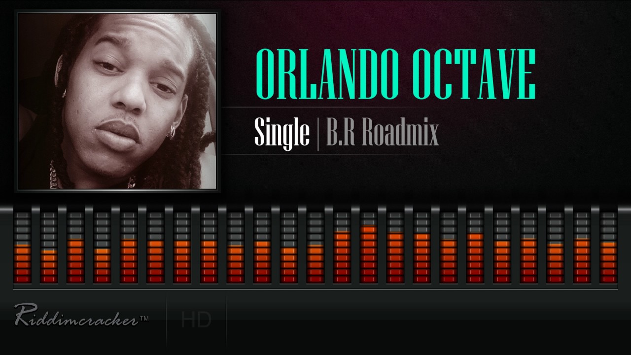 Orlando Octave - Single (B. R Roadmix) [Soca 2017] [HD]