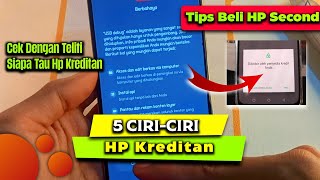 5 Ciri-ciri Hp Kreditan | Tips Beli Hp Second/Bekas (Jangan Sampai Ketipu !!!)