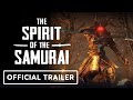 The spirit of the samurai  official announcement trailer  future games show 2023