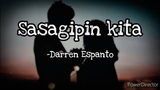 Sasagipin Kita by Darren Espanto(Lyrics)- Alxiety 2k20