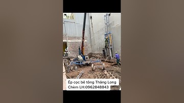 Ép cọc bê tông Chèm                      LH:0962848843 Uy tín chất lượng đặt lên hàng đầu