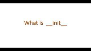 Python Interview questions - What is __init__