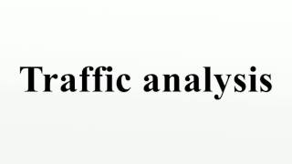 Traffic analysis